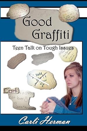 Image du vendeur pour Good Graffiti Teen Talk on Tough Issues mis en vente par moluna