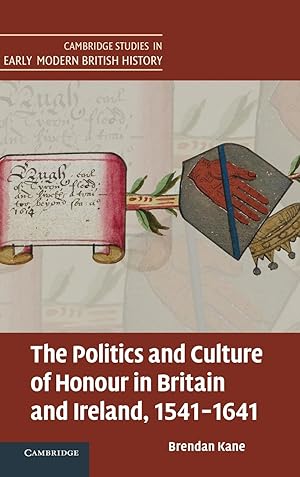 Seller image for The Politics and Culture of Honour in Britain and Ireland, 1541-1641 for sale by moluna