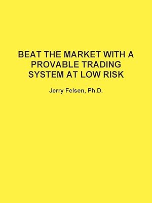 Seller image for BEAT THE MARKET WITH A PROVABLE TRADING SYSTEM AT LOW RISK for sale by moluna