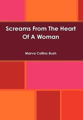 Seller image for Screams From The Heart Of A Woman for sale by moluna