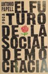 Imagen del vendedor de El futuro de la socialdemocracia: ideas para una nueva izquierda a la venta por AG Library
