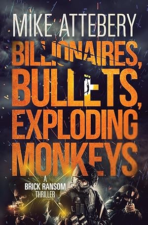 Seller image for Billionaires, Bullets, Exploding Monkeys for sale by moluna