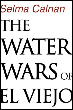 Seller image for The Water Wars of El Viejo for sale by moluna