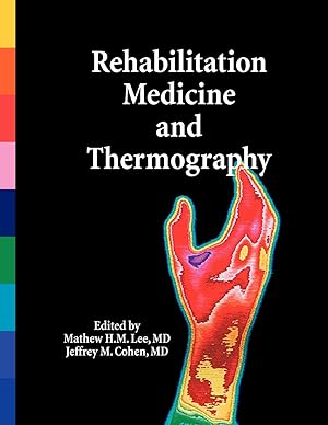 Bild des Verkufers fr Rehabilitation Medicine and Thermography zum Verkauf von moluna