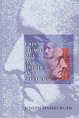 Bild des Verkufers fr John Stuart Mill on Liberty and Control zum Verkauf von moluna