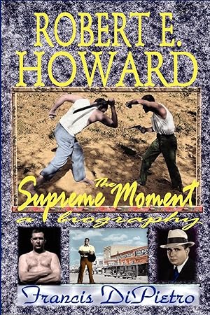 Imagen del vendedor de Robert E. Howard, the Supreme Moment a la venta por moluna