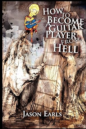 Seller image for How to Become a Guitar Player from Hell for sale by moluna