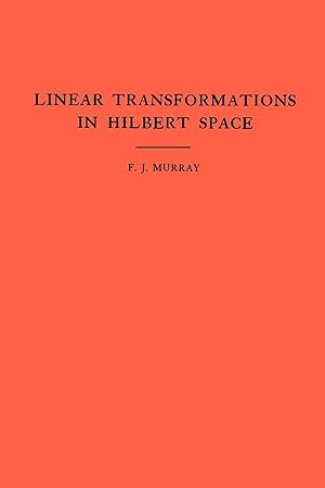 Seller image for An Introduction to Linear Transformations in Hilbert Space. (AM-4), Volume 4 for sale by moluna