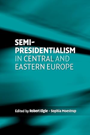 Immagine del venditore per Semi-presidentialism in Central and Eastern Europe venduto da moluna