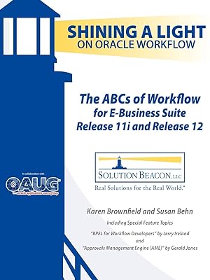 Seller image for The ABCs of Workflow for E-Business Suite Release 11i and Release 12 for sale by moluna
