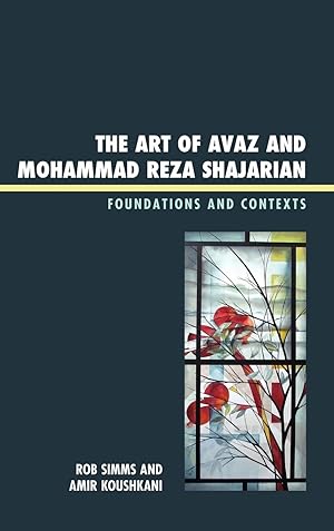 Seller image for The Art of Avaz and Mohammad Reza Shajarian for sale by moluna