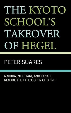 Imagen del vendedor de The Kyoto School\ s Takeover of Hegel a la venta por moluna