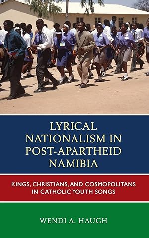 Image du vendeur pour Lyrical Nationalism in Post-Apartheid Namibia mis en vente par moluna