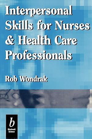 Seller image for Interpersonal Skills for Nurses and Health Care Professionals for sale by moluna