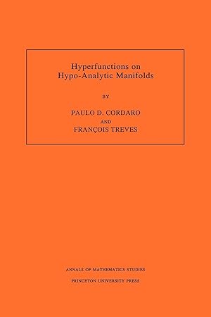 Immagine del venditore per Hyperfunctions on Hypo-Analytic Manifolds (AM-136), Volume 136 venduto da moluna