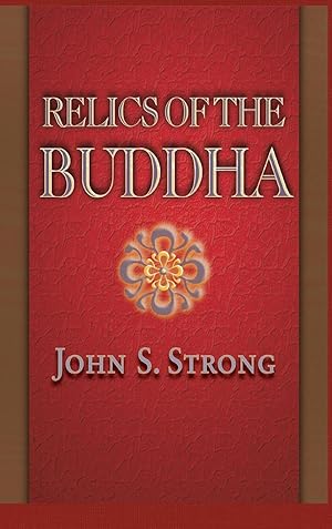 Seller image for Relics of the Buddha for sale by moluna