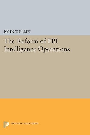 Image du vendeur pour The Reform of FBI Intelligence Operations mis en vente par moluna