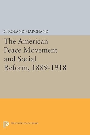 Bild des Verkufers fr The American Peace Movement and Social Reform, 1889-1918 zum Verkauf von moluna