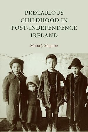 Image du vendeur pour Precarious Childhood in Post-Independence Ireland mis en vente par moluna
