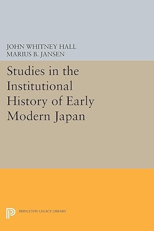 Immagine del venditore per Studies in the Institutional History of Early Modern Japan venduto da moluna