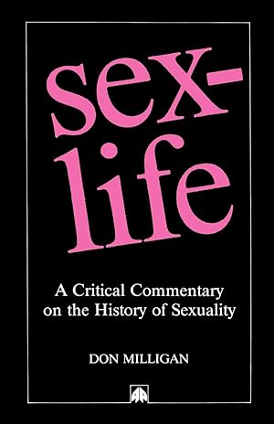 Seller image for Sex-Life, a Critical Commentary on the History of Sexuality for sale by moluna