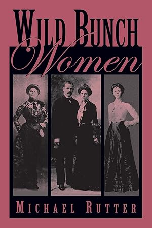 Seller image for Wild Bunch Women, First Edition for sale by moluna