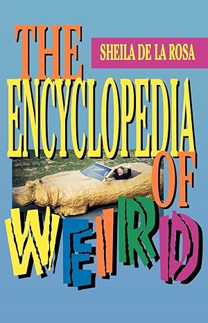 Bild des Verkufers fr The Encyclopedia of Weird zum Verkauf von moluna