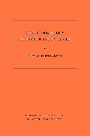 Imagen del vendedor de Etale Homotopy of Simplicial Schemes. (AM-104), Volume 104 a la venta por moluna