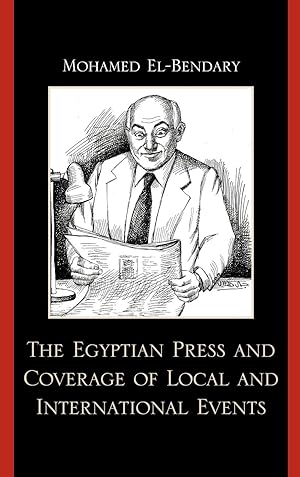 Seller image for The Egyptian Press and Coverage of Local and International Events for sale by moluna