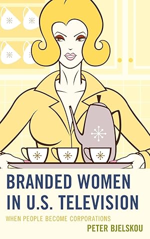 Imagen del vendedor de Branded Women in U.S. Television a la venta por moluna