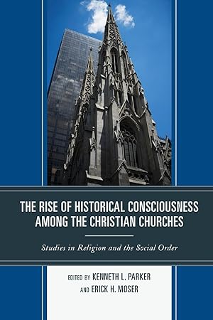 Immagine del venditore per The Rise of Historical Consciousness Among the Christian Churches venduto da moluna