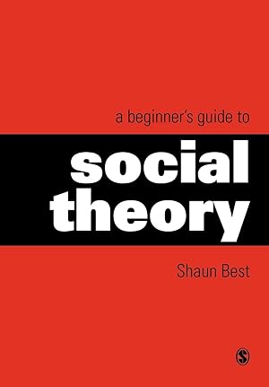 Seller image for A Beginner\ s Guide to Social Theory for sale by moluna