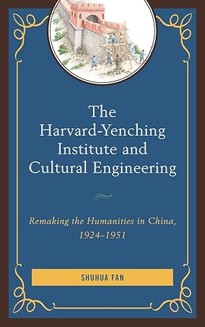 Seller image for The Harvard-Yenching Institute and Cultural Engineering for sale by moluna