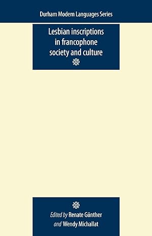 Seller image for Lesbian Inscriptions in Francophone Society and Culture for sale by moluna