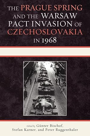 Imagen del vendedor de The Prague Spring and the Warsaw Pact Invasion of Czechoslovakia in 1968 a la venta por moluna