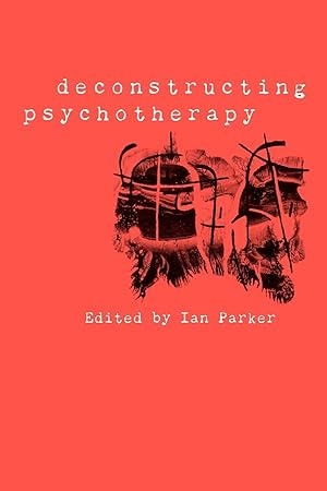 Seller image for Deconstructing Psychotherapy for sale by moluna