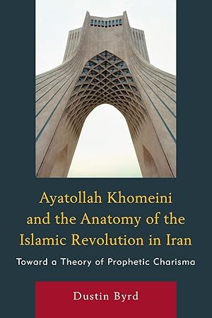 Seller image for Ayatollah Khomeini and The Anatomy of the Islamic Revolution in Iran for sale by moluna