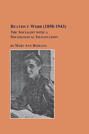 Seller image for Beatrice Webb (1858-1943) - The Socialist with a Sociological Imagination for sale by moluna