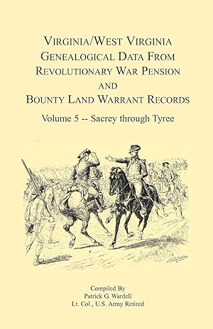 Imagen del vendedor de Virginia and West Virginia Genealogical Data from Revolutionary War Pension and Bounty Land Warrant Records, Volume 5 Sacrey-Tyree a la venta por moluna