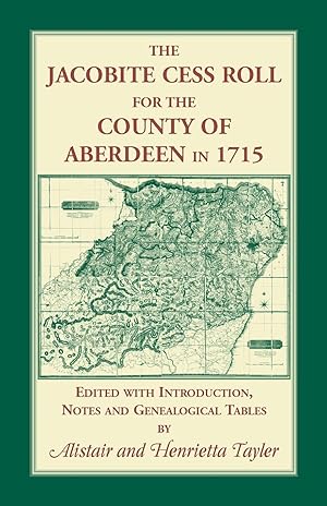 Imagen del vendedor de The Jacobite Cess Roll for the County of Aberdeen in 1715 a la venta por moluna