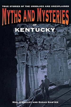 Imagen del vendedor de Myths and Mysteries of Kentucky a la venta por moluna