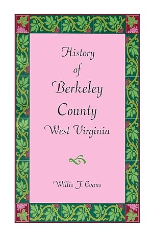 Seller image for History of Berkeley County, West Virginia for sale by moluna