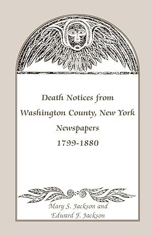 Immagine del venditore per Death Notices from Washington County, New York, Newspapers, 1799-1880 venduto da moluna