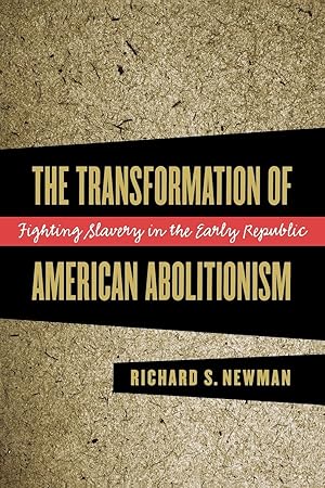 Seller image for The Transformation of American Abolitionism for sale by moluna