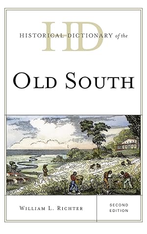 Seller image for Historical Dictionary of the Old South, Second Edition for sale by moluna