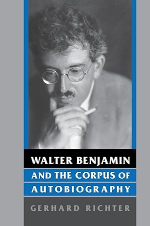 Seller image for Walter Benjamin and the Corpus of Autobiography for sale by moluna