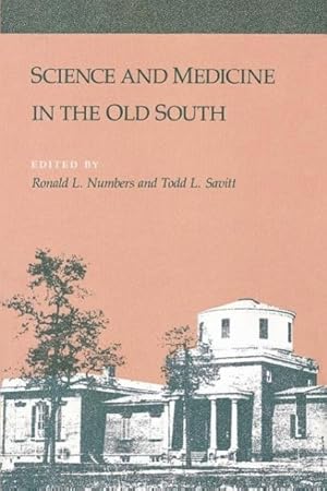 Imagen del vendedor de Science and Medicine in the Old South a la venta por moluna