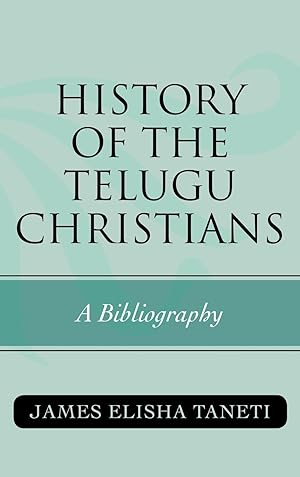 Image du vendeur pour History of the Telugu Christians mis en vente par moluna