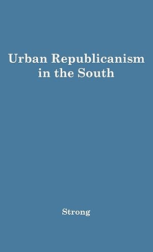 Seller image for Urban Republicanism in the South. for sale by moluna