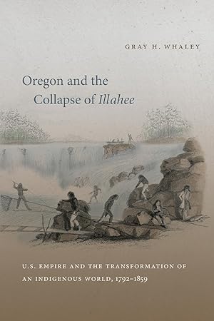 Imagen del vendedor de Oregon and the Collapse of Illahee a la venta por moluna